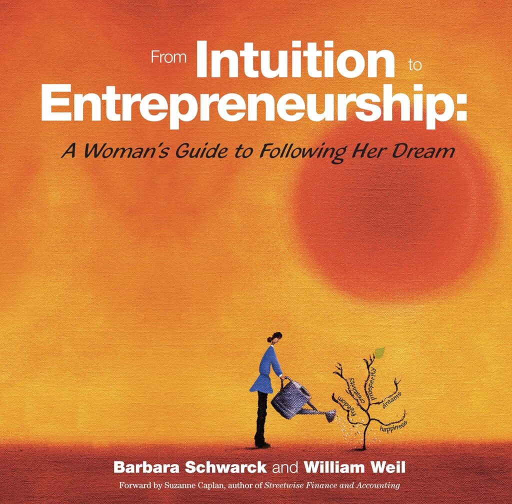 From Intuition to Entrepreneurship: A Woman’s Guide to Following Her Dream